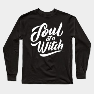 Soul of a Witch Long Sleeve T-Shirt